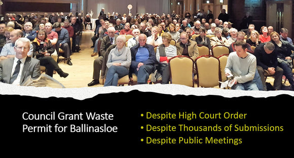 Ballinasloe Says No - County Council approves new permit despite recent High Court Order.