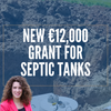 Domestic Septic Grant increasing to €12,000 from January 2024