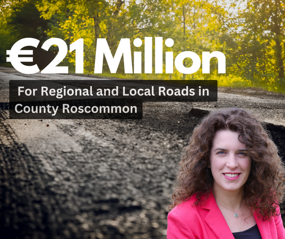 €21 million for regional and local roads in County Roscommon